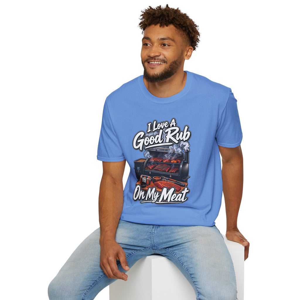 BBQ T-Shirt — "I Love a Good Rub" Grill & Smoker Shirt (I Love a Good Rub on My Meat)
