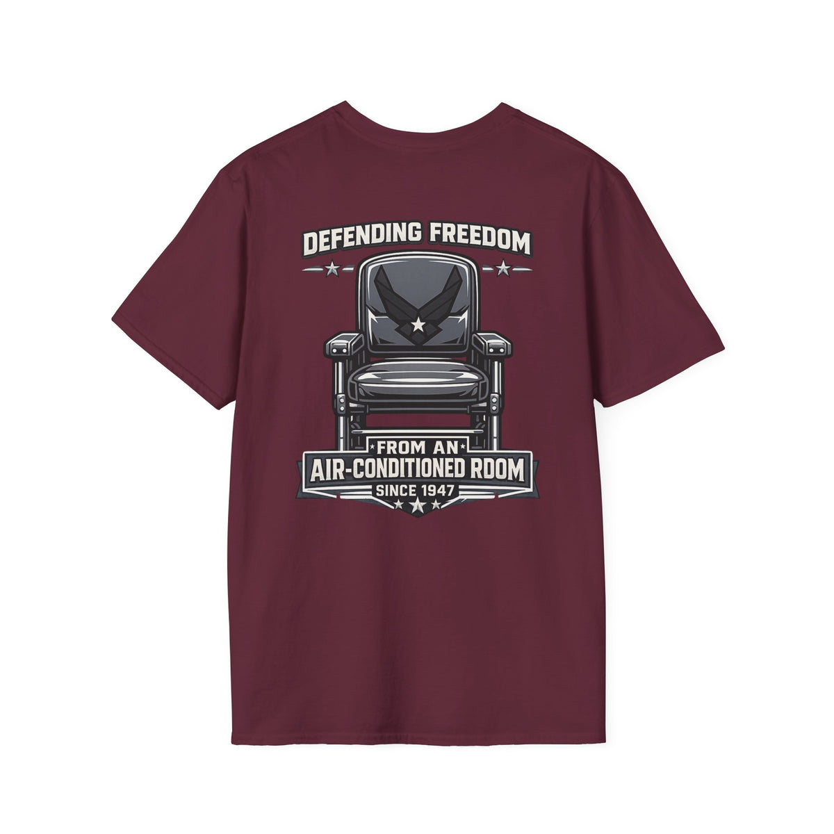 Defending Freedom Chair Force Veteran T-Shirt — "Defending Freedom from an Air-Conditioned Room"