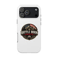 Tough Phone Case — Battle Born Prints