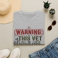 Veteran T-Shirt — "Warning: This Vet Is Medicated for Your Protection" Patriotic Tee