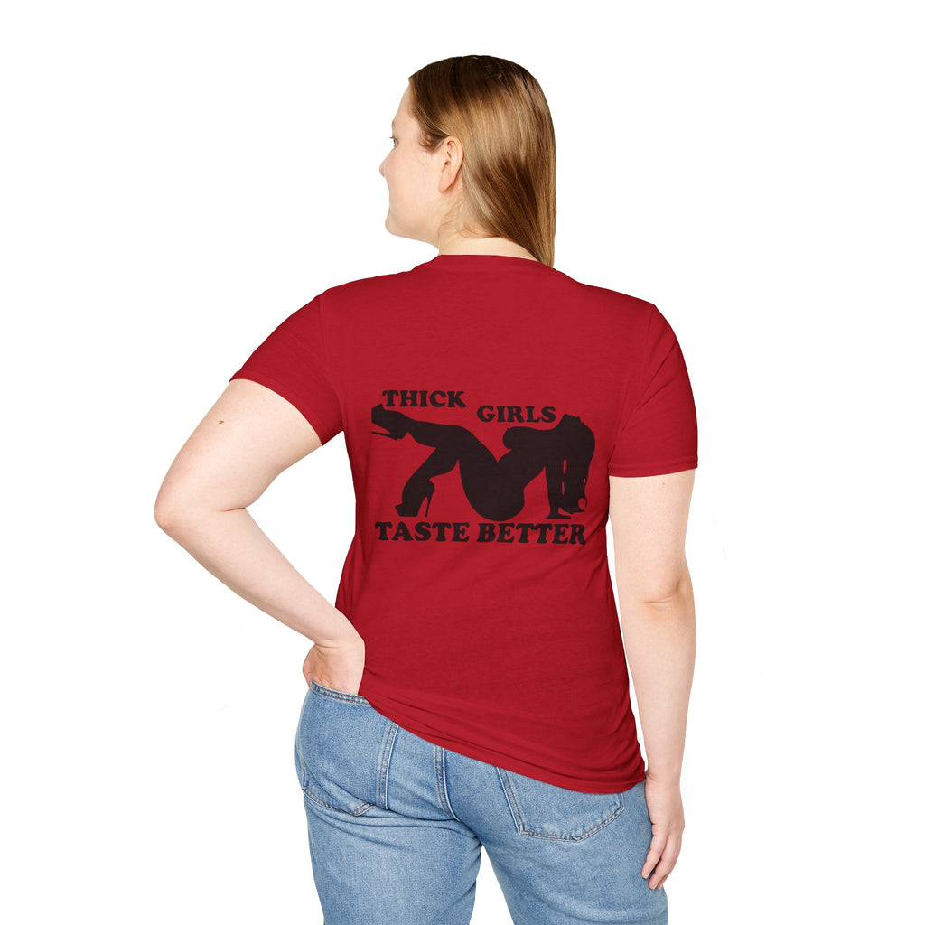 "Thick Girls Taste Better" T-Shirt