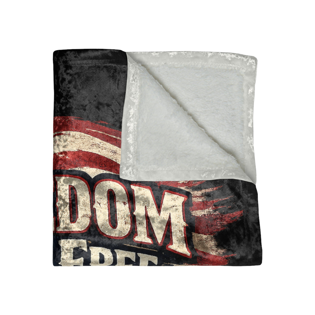 Crushed Velvet Blanket — "Freedom Ain't Free" Patriotic Military Throw