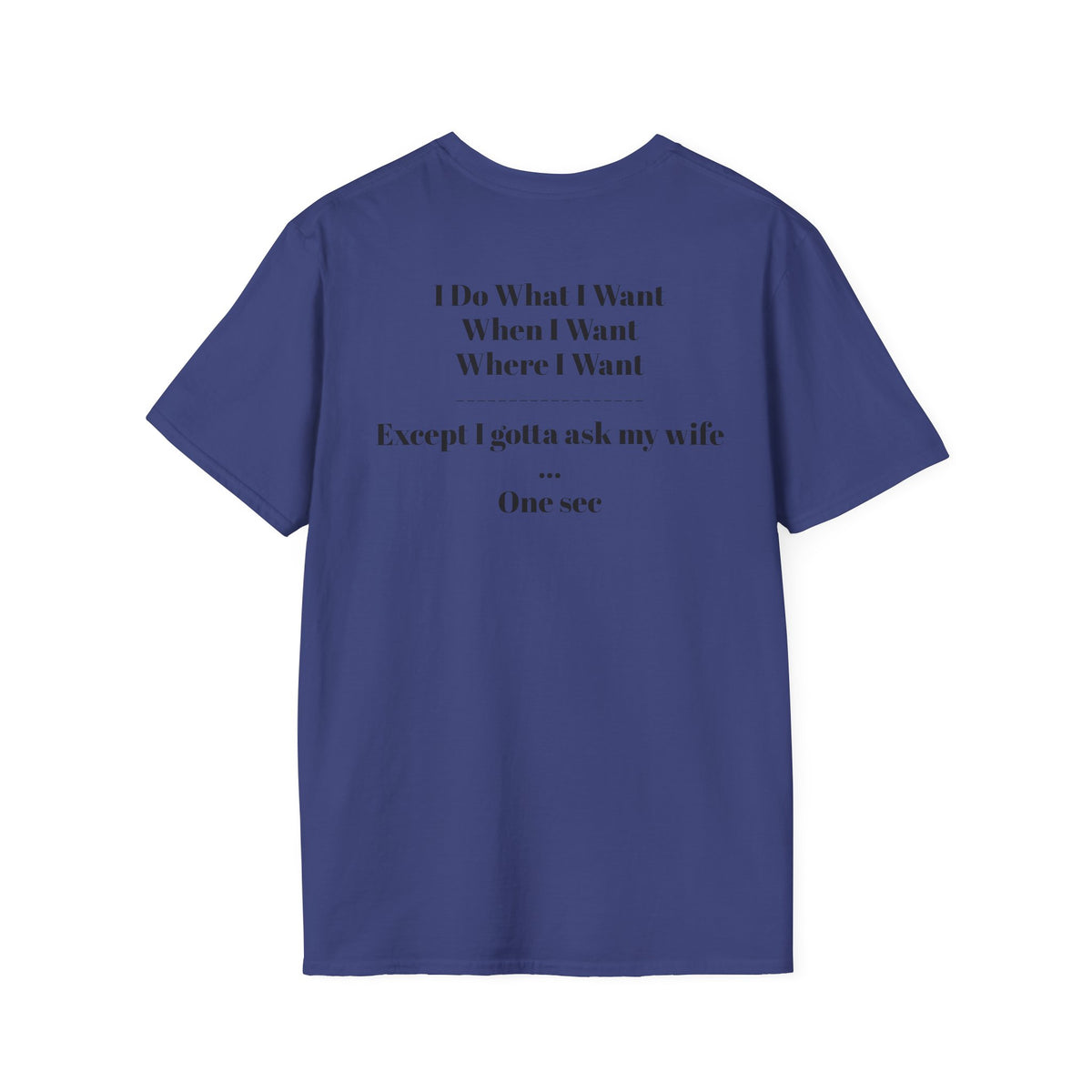 No Vet Left Offline Graphic Tee — "I Do What I Want..."