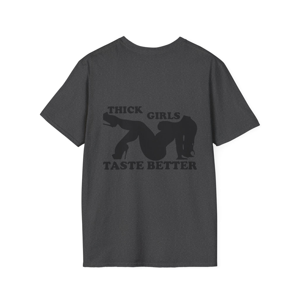 "Thick Girls Taste Better" T-Shirt