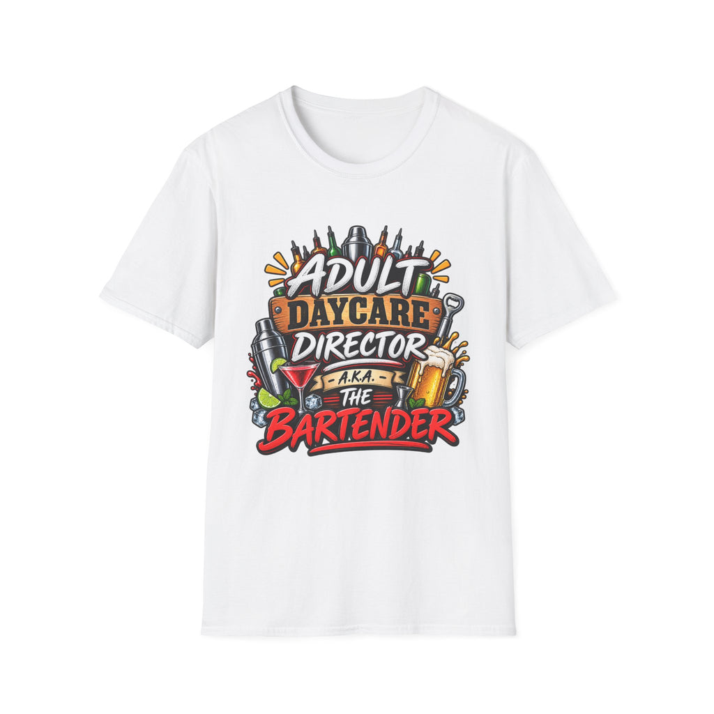 Adult Daycare Director T-Shirt — Funny Bartender Design