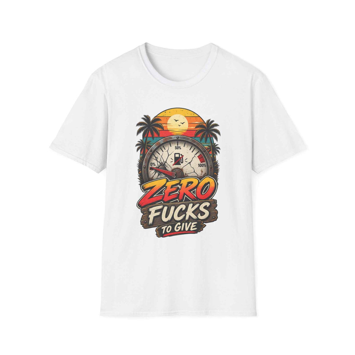 Funny Adult Humor T-Shirt – "Zero F*cks to Give" Graphic Tee - Battle Born Prints