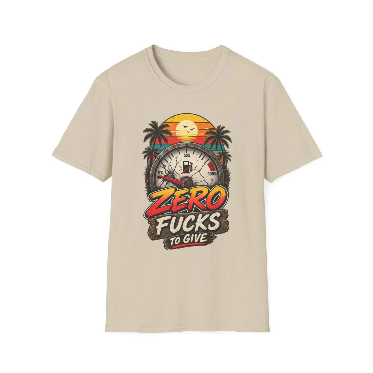 Funny Adult Humor T-Shirt – "Zero F*cks to Give" Graphic Tee - Battle Born Prints