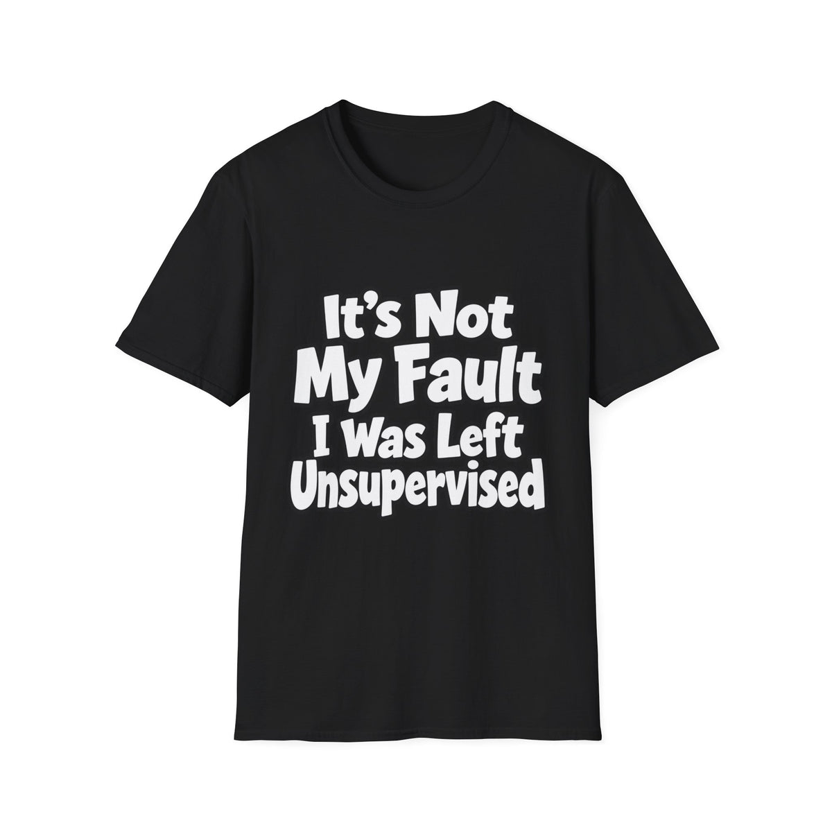 Funny Graphic T-Shirt – "Unsupervised" Humorous Unisex Tee - Battle Born Prints