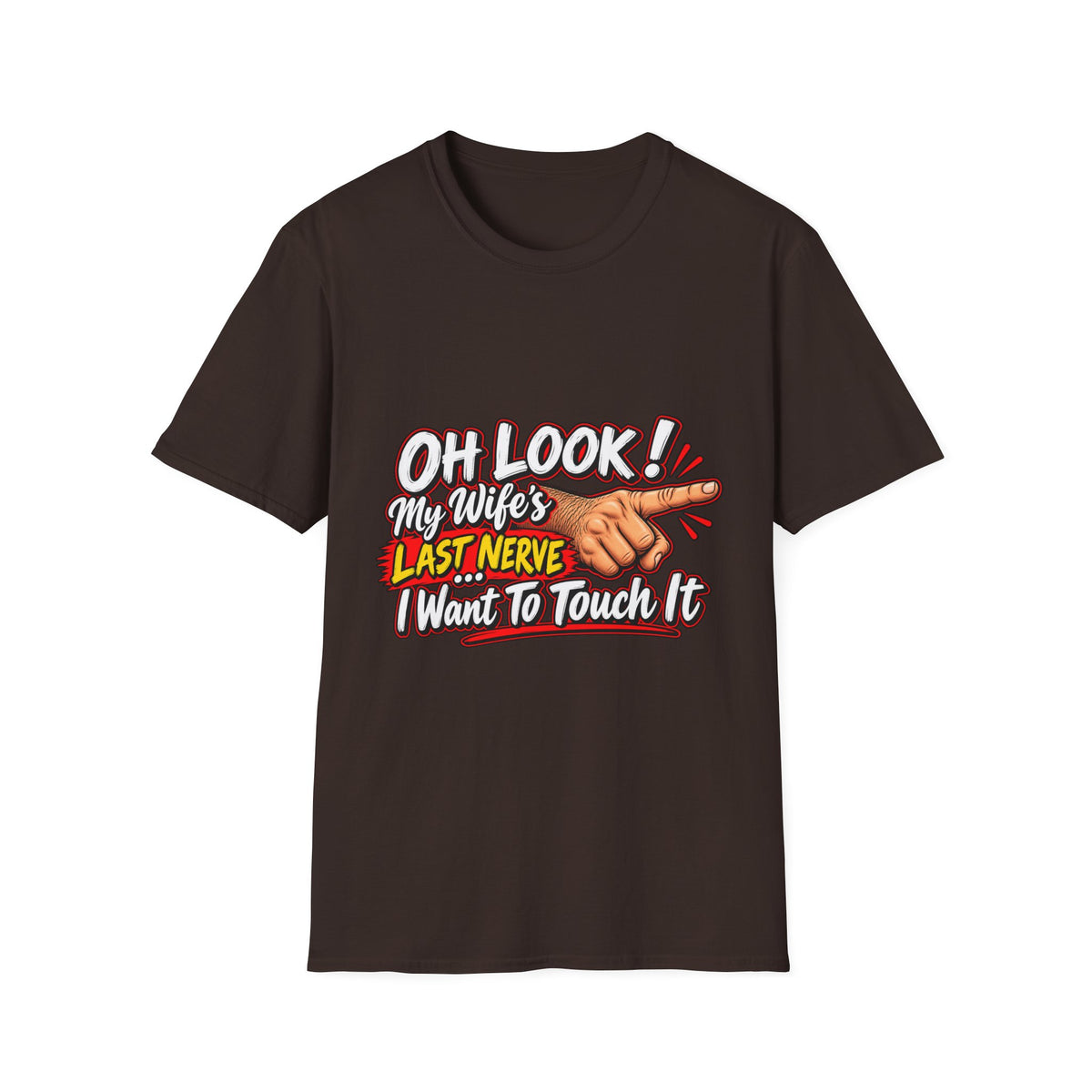 Funny Graphic Tee for Humor – 'Oh Look! My Wife's Last Nerve' T-Shirt - Battle Born Prints