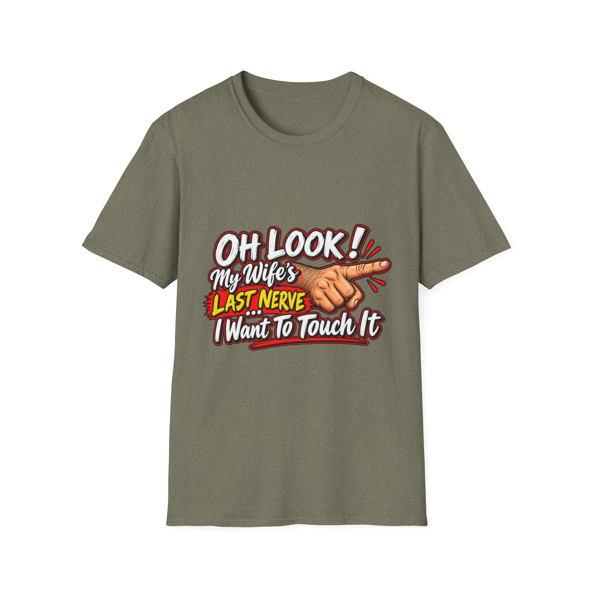 Funny Graphic Tee for Humor – 'Oh Look! My Wife's Last Nerve' T-Shirt - Battle Born Prints