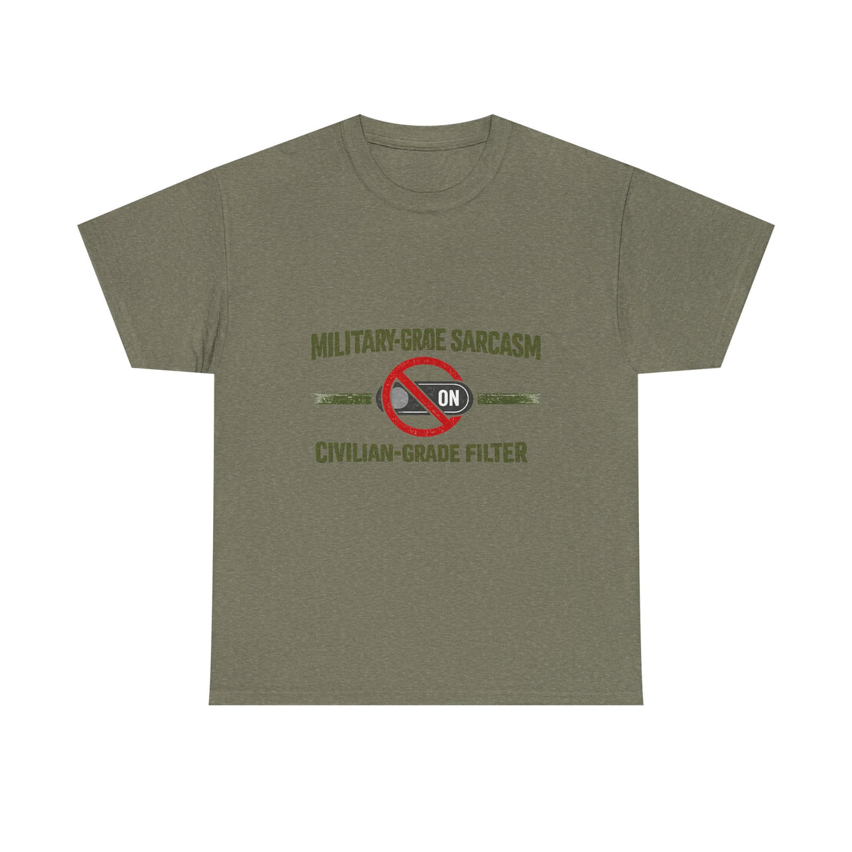 Funny Military Sarcasm T-Shirt – "Civilian-Grade Filter Off" Veteran Humor Graphic Tee - Battle Born Prints
