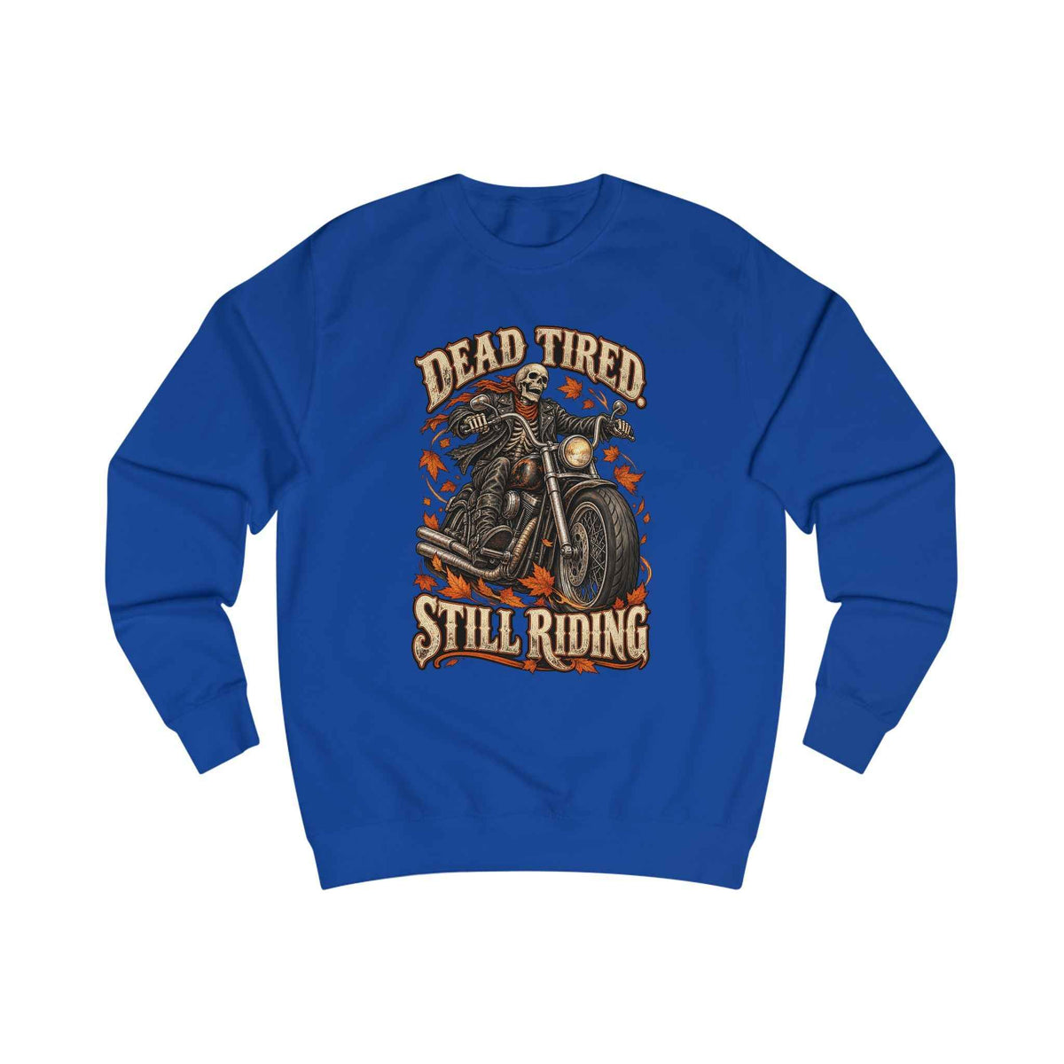 Men's Motorcycle Crewneck Sweatshirt – "Dead Tired Still Riding" Vintage Biker Graphic
