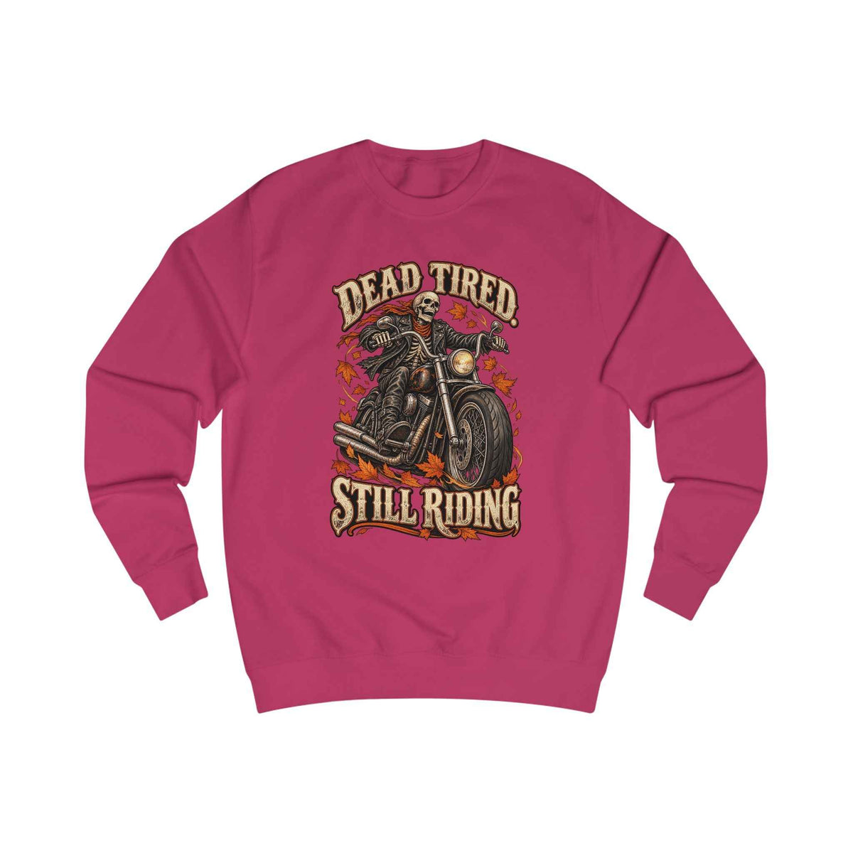 Men's Motorcycle Crewneck Sweatshirt – "Dead Tired Still Riding" Vintage Biker Graphic
