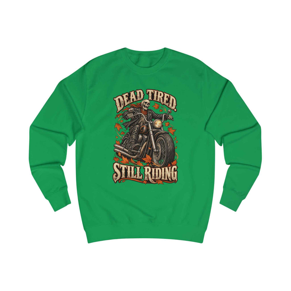 Men's Motorcycle Crewneck Sweatshirt – "Dead Tired Still Riding" Vintage Biker Graphic