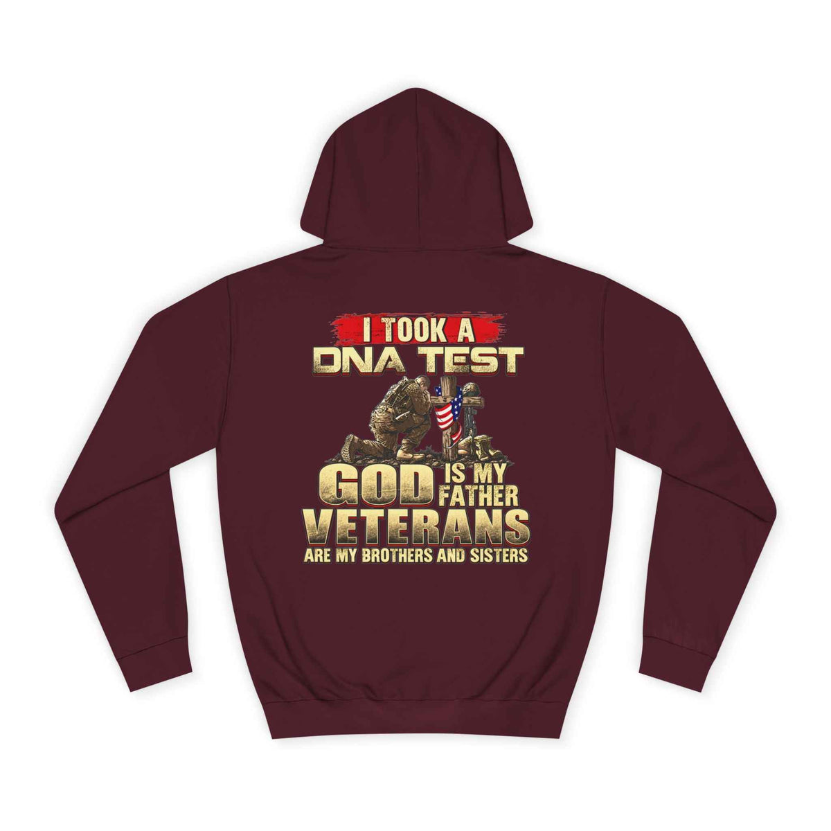 Military Faith Hoodie - “I Took a DNA Test: God Is My Father, Veterans Are My Brothers” Pullover