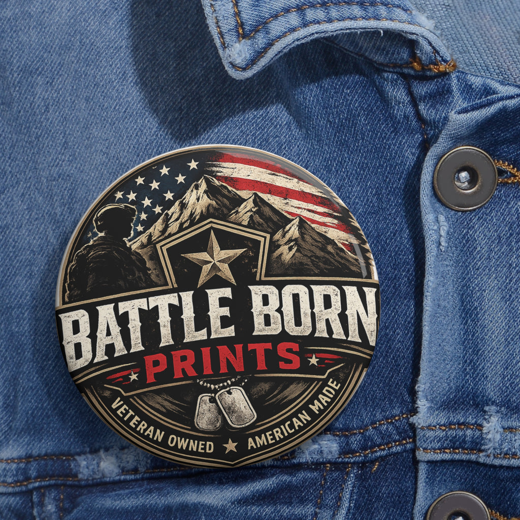 Patriotic 'Battle Born Prints' Pin Button - American Veteran-Owned Lapel Pin