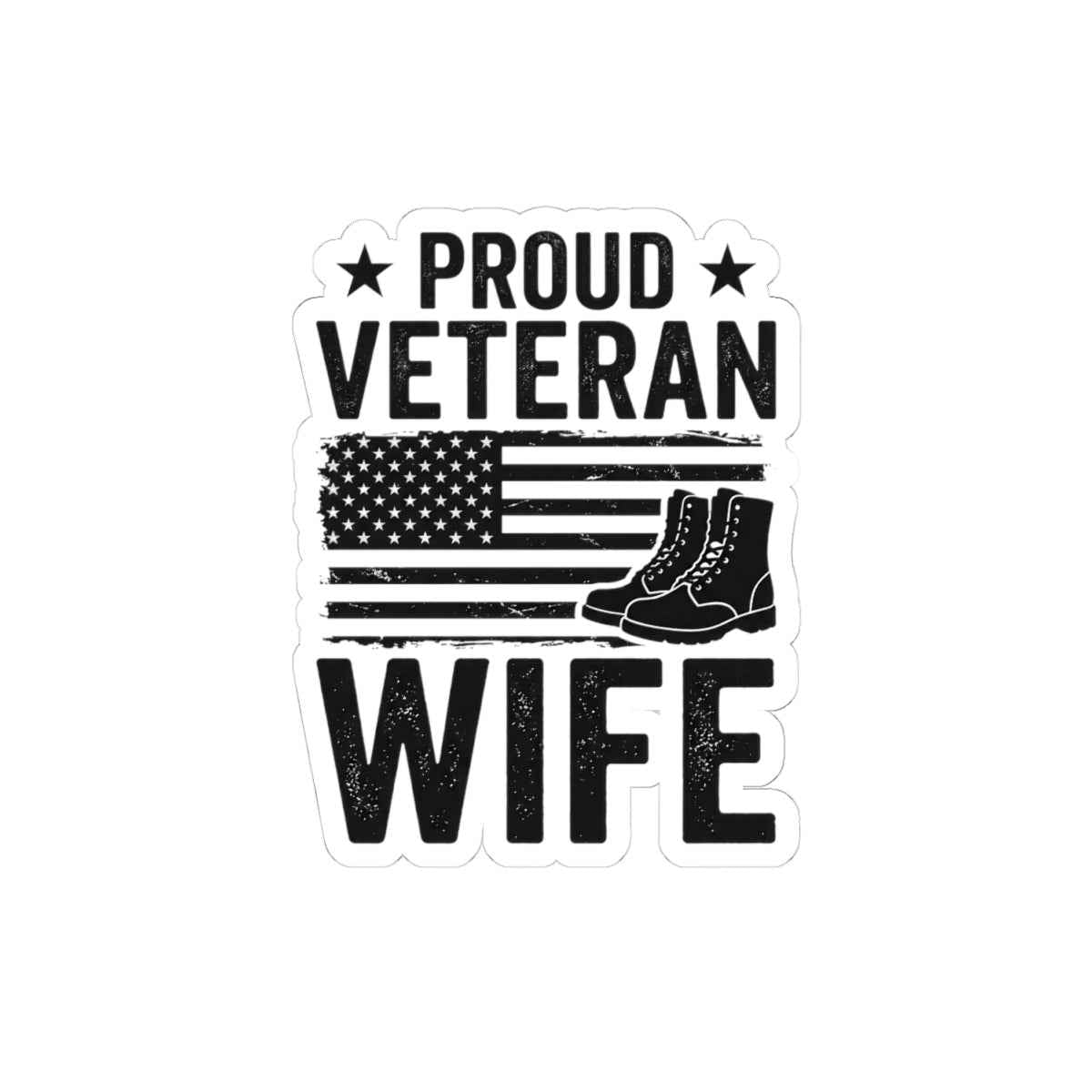 Proud Veteran Wife Sticker - Celebrate Your Love with American Flag & Boots Decal