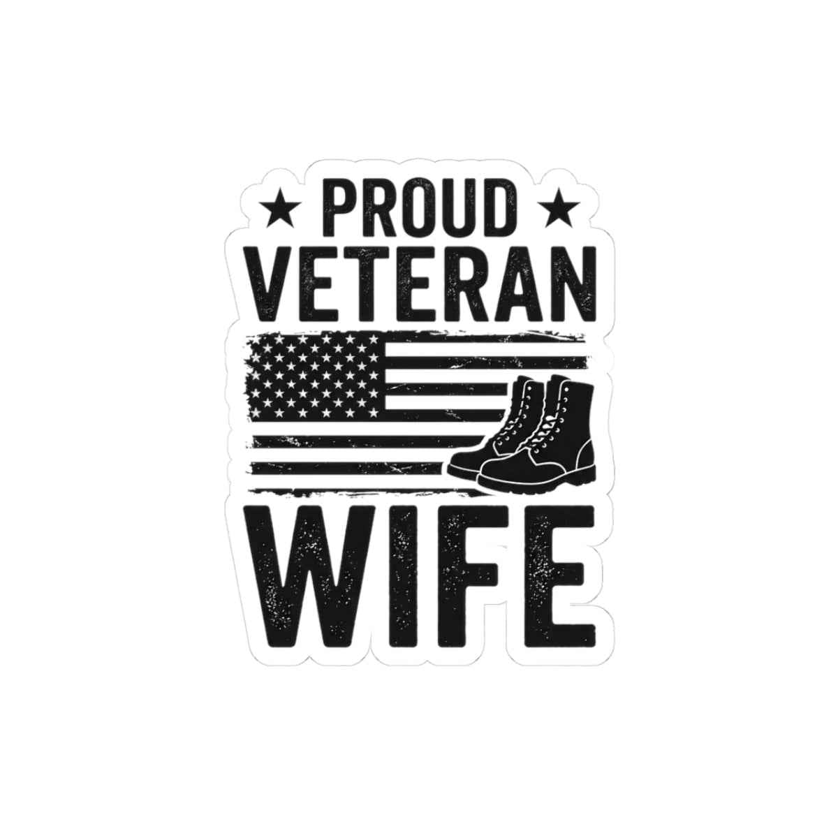 Proud Veteran Wife Sticker - Celebrate Your Love with American Flag & Boots Decal