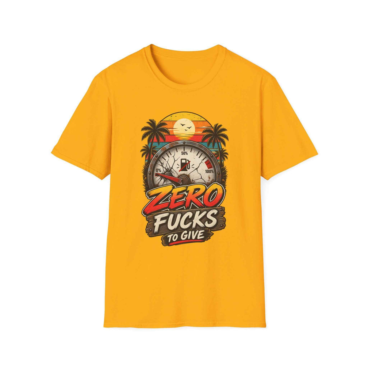 Funny Adult Humor T-Shirt – "Zero F*cks to Give" Graphic Tee - Battle Born Prints